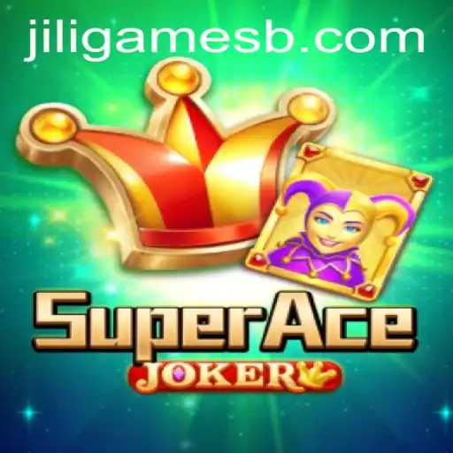 Exploring SuperAceJoker: A Jili Games Adventure
